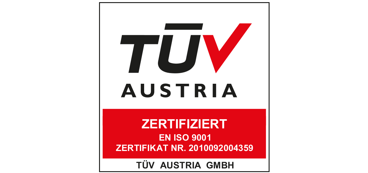 Qualitätsversprechen © TÜV Austria TÜV Austria Zertifikat ISO 9001 Nummer 2010092004359
